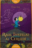 Raul instelat al cerului - 2017 - Grace Lin (X305)