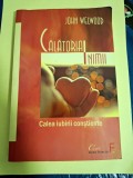 John Welwood Calatoria inimii - Calea iubirii constiente
