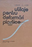 Utilaje Deformari Plastice - V. Moldovan, 1982, 620 pagini, Coperta Cartonata, Mecanica, Stare Buna
