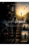Din durere spre putere - Georgian Samoila
