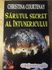 Sarutul Secret al Intunericului - Christina Courtenay, Lider, 2015, Roman de Dragoste, 312 pagini