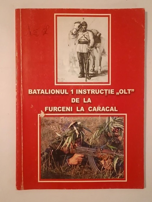 Batalionul 1 Instrucție Olt de la Furceni la Caracal