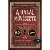 A hal&aacute;l műv&eacute;szete - Ambrose Parry