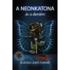 A neonkatona &eacute;s a dem&eacute;rc - Aurora Lewis Turner
