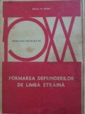 Formarea Deprinderilor de Limba Straina - Wilga M. Rivers, Ed. Didactica si Pedagogica, 1976, Pedagogie, Limba Romana, 368 pagini