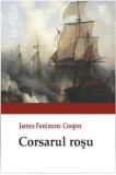 Corsarul rosu | James Fenimore Cooper