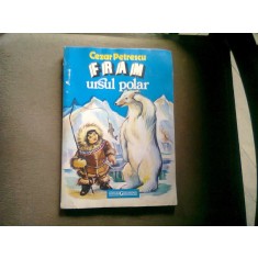 FRAM URSUL POLAR , Cezar Petrescu , 2007