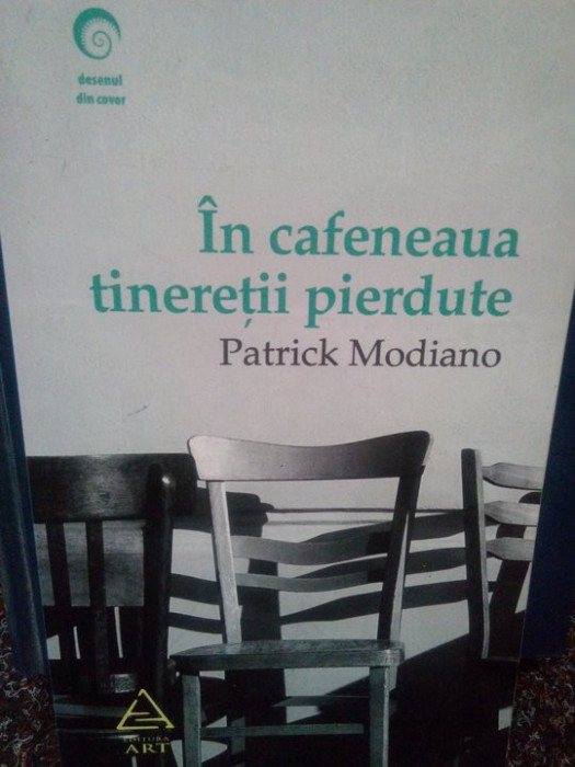 Patrick Modiano - In cafeneaua tineretii pierdute (2012)
