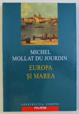 EUROPA SI MAREA de MICHEL MOLLAT DU JOURDIN , 2003 foto