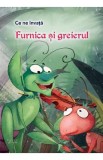 Ce ne invata: Furnica si greierul