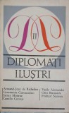 Diplomati Ilustri Vol. 2, Colectiv, Editura Politica 1970, Istorie, 396 Pagini, Romana