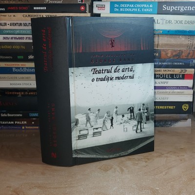 GEORGE BANU - TEATRUL DE ARTA, O TRADITIE MODERNA , 2010 * foto