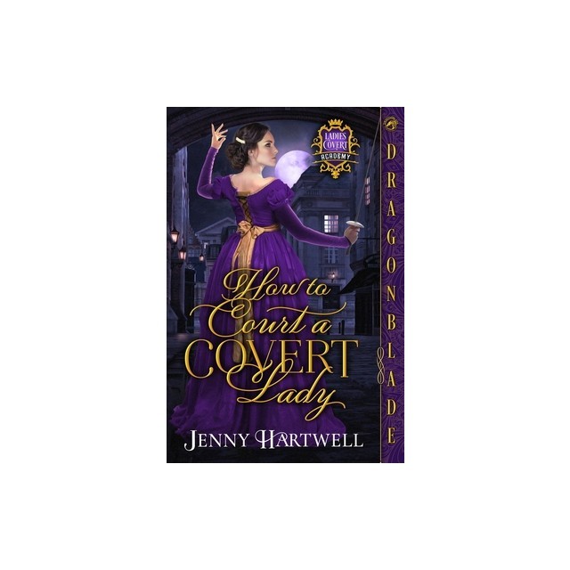 How to Court a Covert Lady