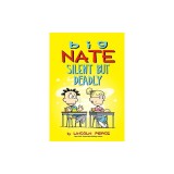 Big Nate: Silent But Deadly