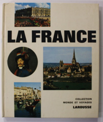 LA FRANCE , COLLECTION &amp;#039;&amp;#039; MONDE ET VISAGE &amp;#039;&amp;#039; , LAROUSSE , 1970 foto