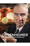 Oppenheimer. Un prometeu american - Kai Bird, Martin J. Sherwin