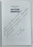 OINA PE PLAIURI MURESENE de VIOREL BALIN , 2016 , DEDICATIE *