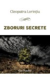 Zboruri secrete - Cleopatra Lorintiu