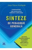 Sinteze de pedagogie generala. Ghid pentru pregatirea examenelor de titularizare, definitivat si gradul didactic II - Ion Albulescu, Horatiu Catalano