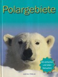 Carte Margaret Hynes - Polargebiete, Aquila, germana, 48 pagini, coperta cartonata, 16 x 24 cm