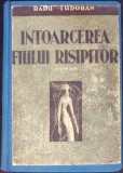 INTOARCEREA FIULUI RISIPITOR-RADU TUDORAN-343028
