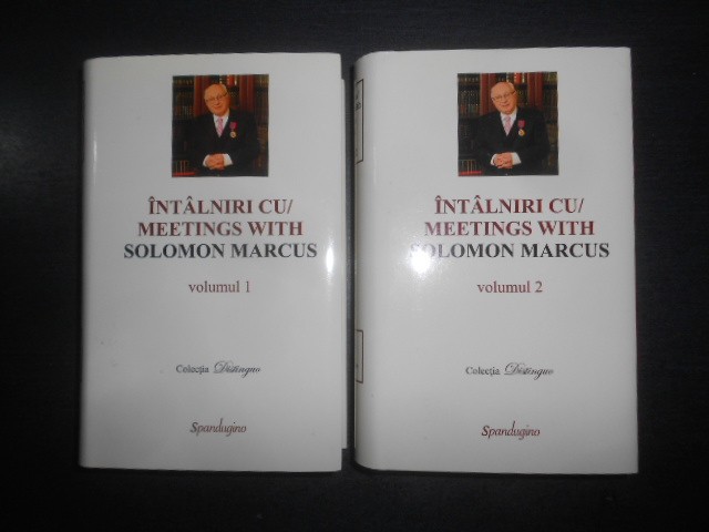 Intalniri cu / Meetings with Solomon Marcus 2 volume (2011, editie bibliofila)