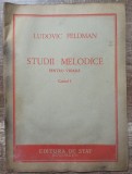 Studii melodice pentru vioara, caietul I - Ludovic Feldman/ dedicatie, semnatura