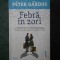 PETER GARDOS - FEBRA IN ZORI