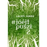 #j&oacute;&eacute;jtpuszi 2 - Lackfi J&aacute;nos