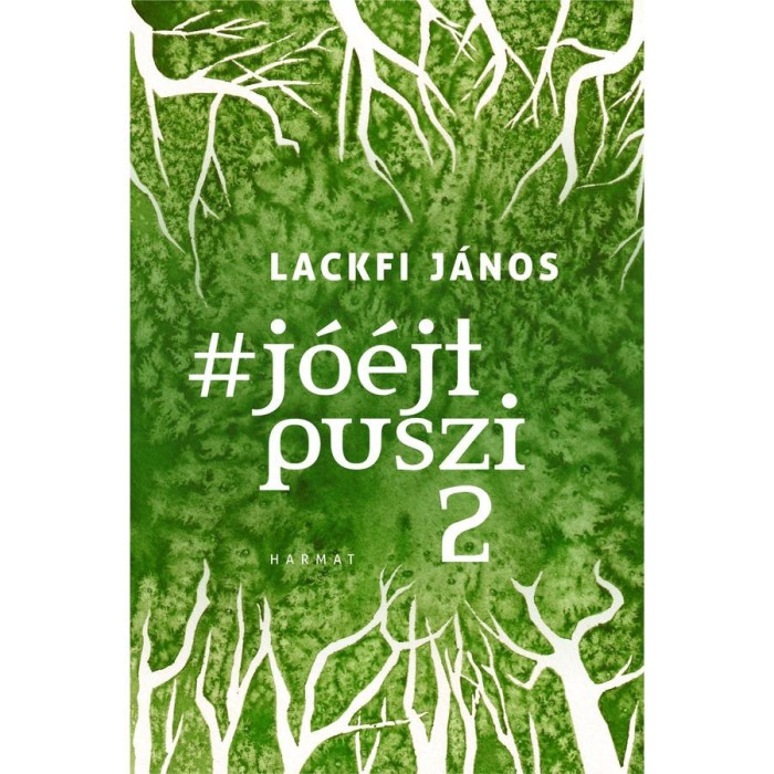 #j&oacute;&eacute;jtpuszi 2 - Lackfi J&aacute;nos