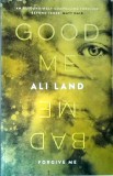Ali Land - Good Me Bad Me