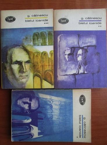 George Calinescu - Bietul Ioanide (3 vol.)