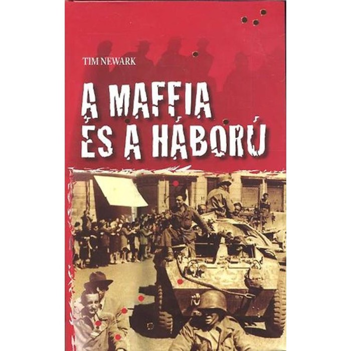 A maffia &eacute;s a h&aacute;bor&uacute; - Tim Newark