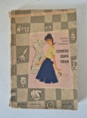 Croiesc dupa tipar, croitorie - Natalia Tautu Stanescu