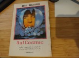 Oul Cosmic. Studiu comparativ asupra simbolisticii universale. Dan Bozaru
