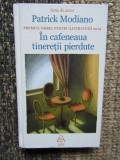 &Icirc;n cafeneaua tinereții pierdute. Patrick Modiano, 2014