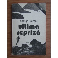 Stefan Berciu - Ultima repriza