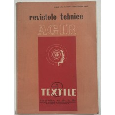REVISTELE TEHNICE , AGIR , NR. 3 , TEXTILE , 1947