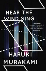 Hear the Wind Sing and Pinball, Paperback/Haruki Murakami foto