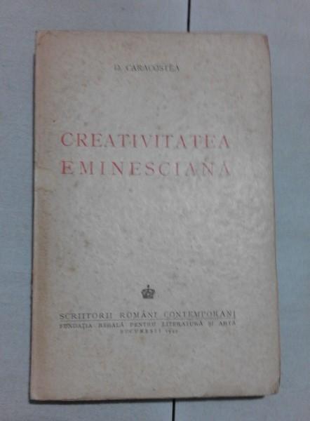 CREATIVITATEA EMINESCIANA - D. CARACOSTEA