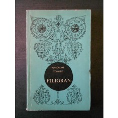 GHEORGHE TOMOZEI - FILIGRAN