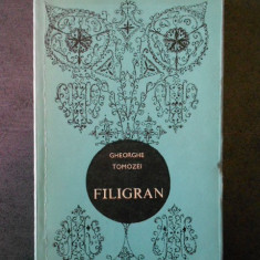 GHEORGHE TOMOZEI - FILIGRAN