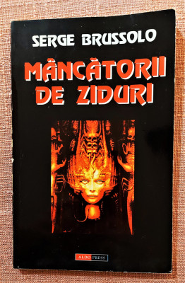 Mancatorii de ziduri. Editura Aldo Press, 1997 - Serge Brussolo foto