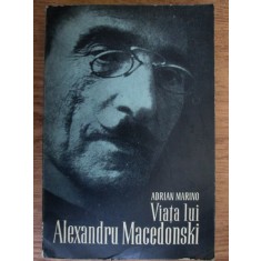 Adrian Marino - Viata lui Alexandru Macedonski
