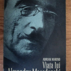 Adrian Marino - Viata lui Alexandru Macedonski