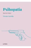 Psihopatia. Spectrul raului - Litera