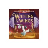 Waiting in the Wings