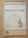 ORIGINILE VIEȚII PE PAMANT - A.I. OPARIN, 1948 CARTEA RUSA