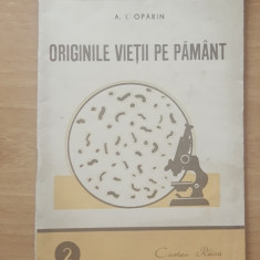 ORIGINILE VIEȚII PE PAMANT - A.I. OPARIN, 1948 CARTEA RUSA