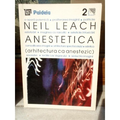 ANESTETICA, ARHITECTURA CA ANESTEZIE , NEIL LEACH foto